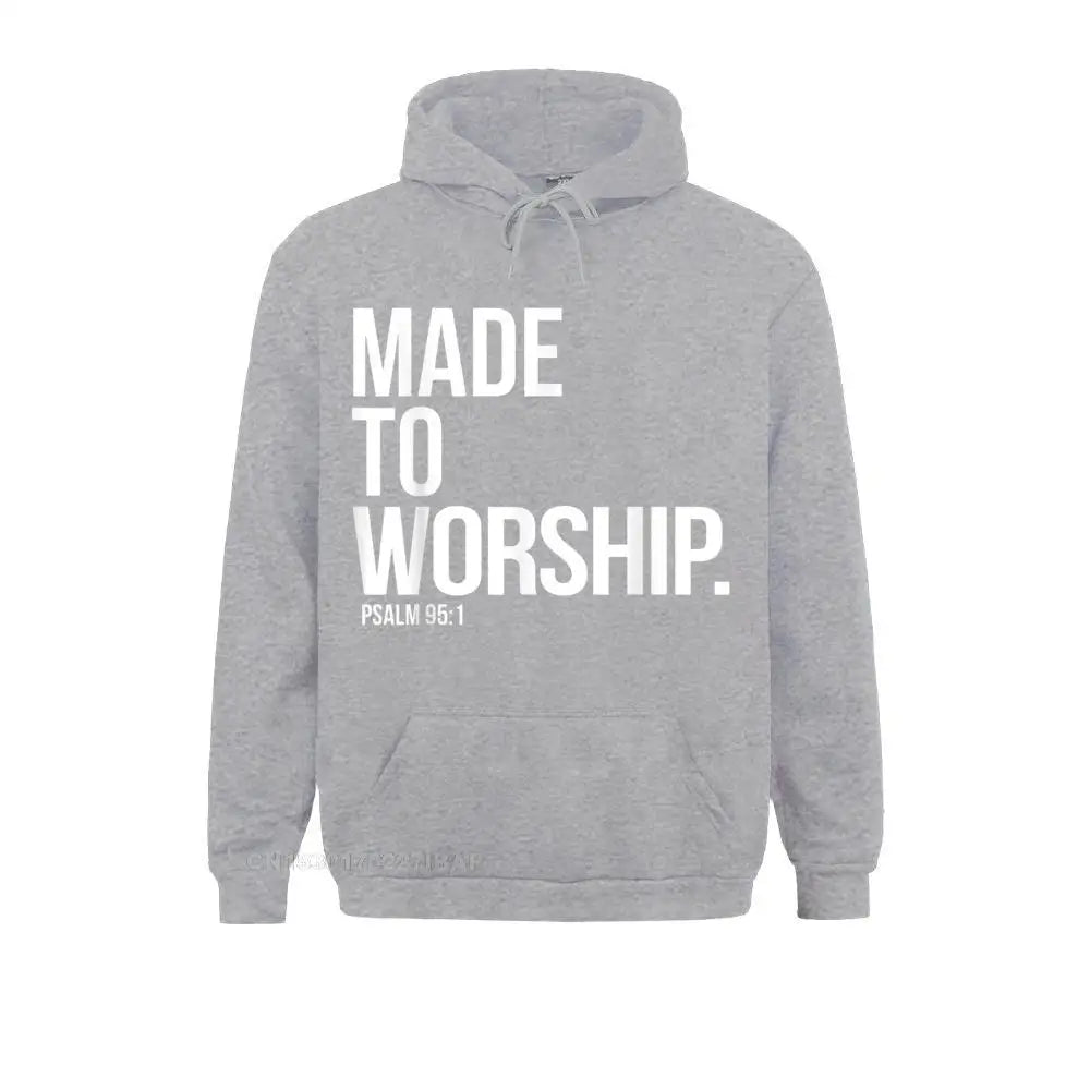 Made to Worship Christian Hoodie – Psalm 95:1 Faith-Based Sweatshirt