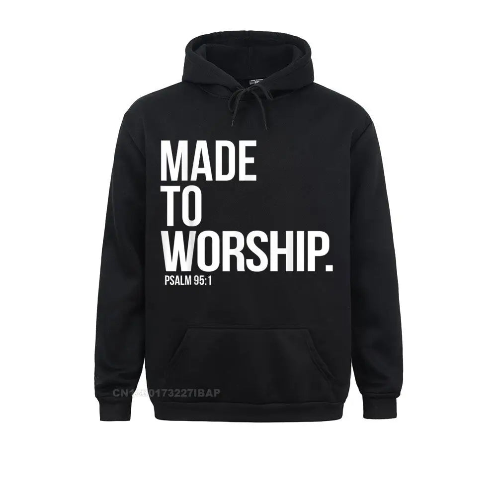 Made to Worship Christian Hoodie – Psalm 95:1 Faith-Based Sweatshirt