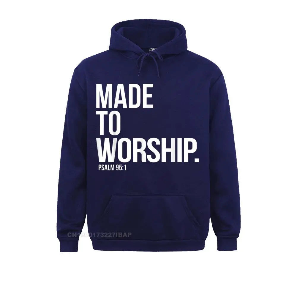 Made to Worship Christian Hoodie – Psalm 95:1 Faith-Based Sweatshirt