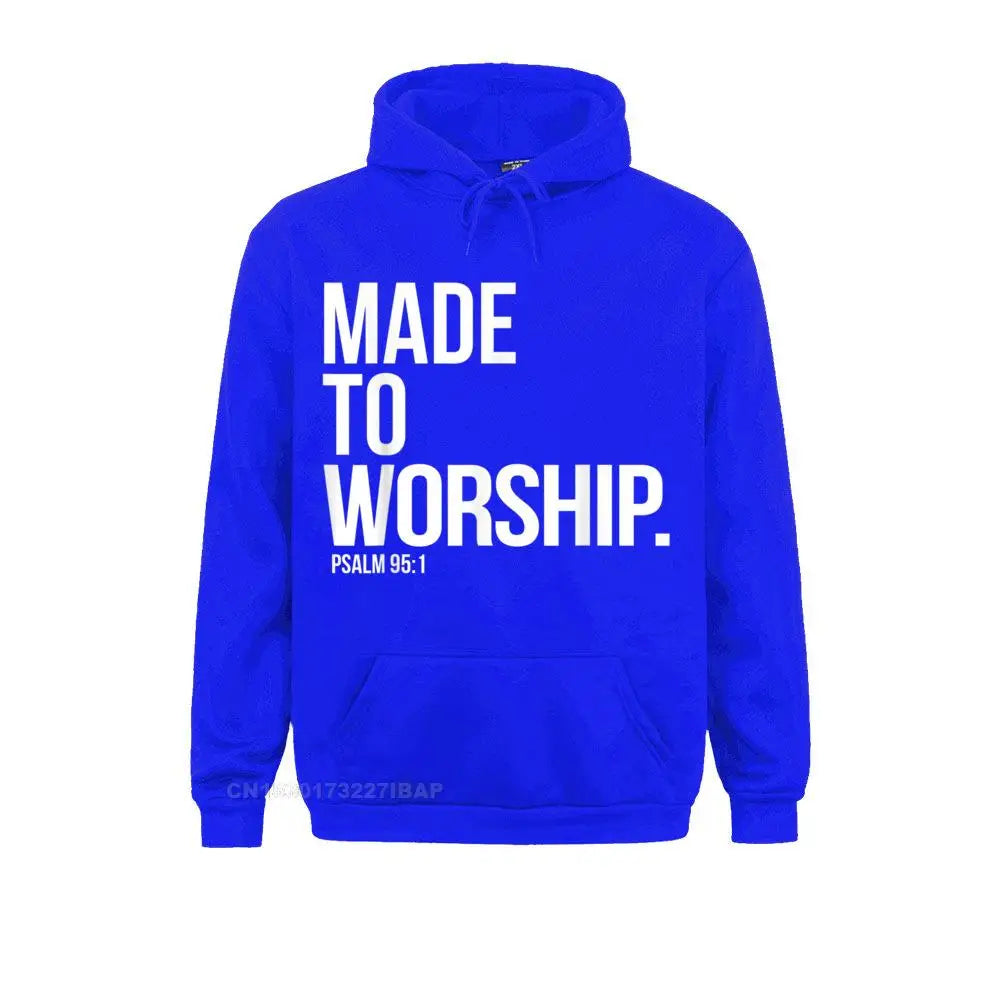 Made to Worship Christian Hoodie – Psalm 95:1 Faith-Based Sweatshirt