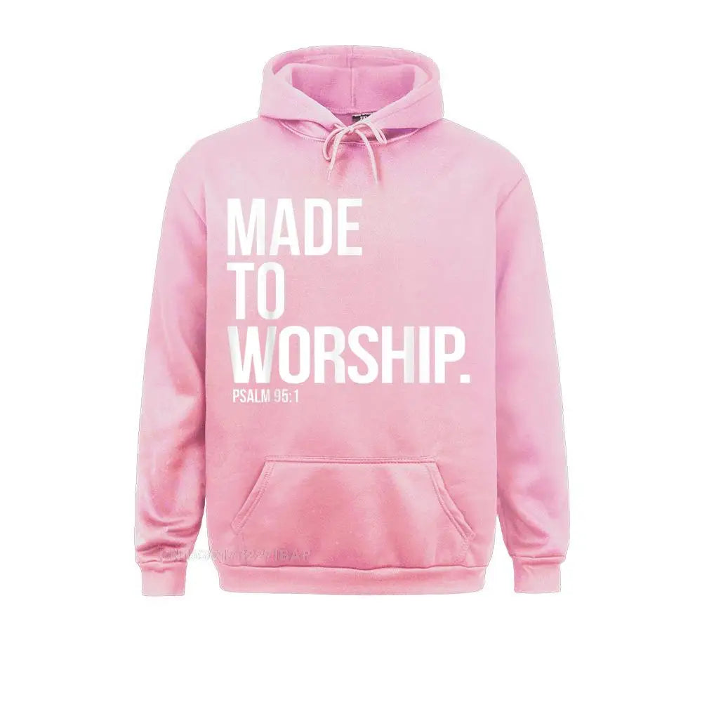 Made to Worship Christian Hoodie – Psalm 95:1 Faith-Based Sweatshirt